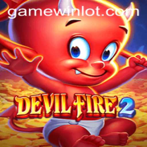 Exploring the Enthralling World of DevilFire2 and the Mysterious Winlot